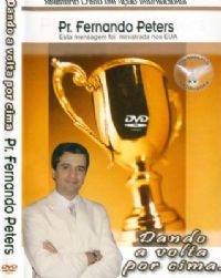 Dando a Volta por Cima - Pastor Fernando Peters